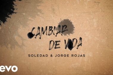 Soledad dejo caer el single "Cambiar de vida" junto a Jorge Rojas