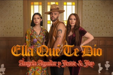 Angela Aguilar, Jesse y Joy - Ella Que Te Dio