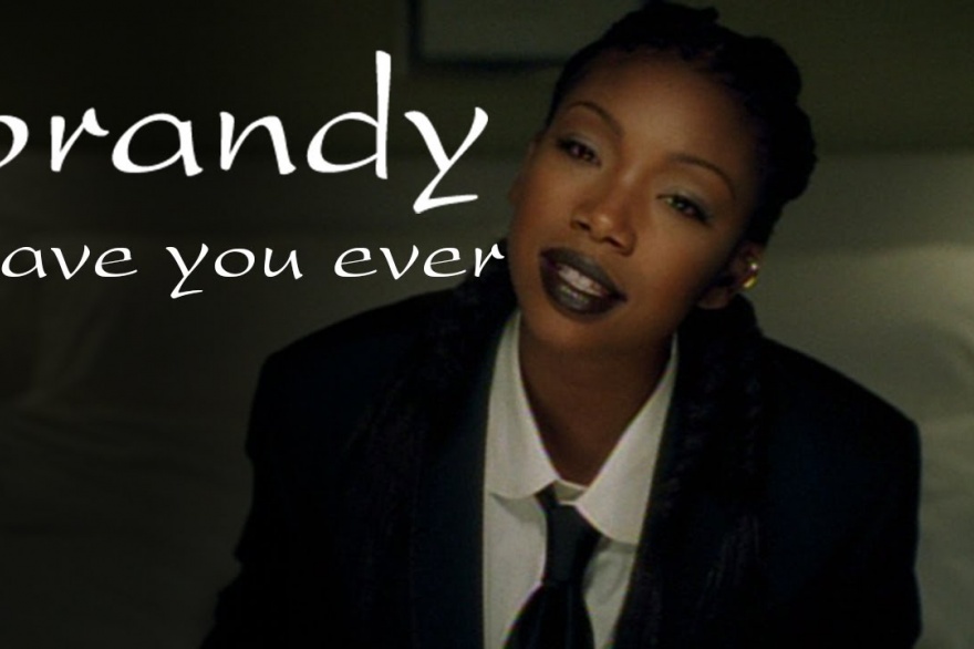 brandy have you ever song analysis